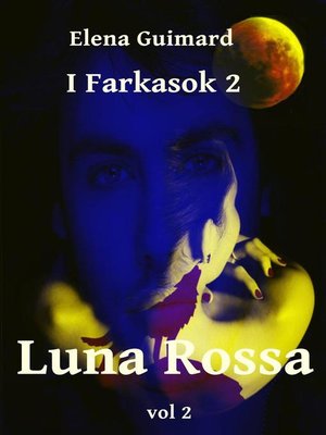 cover image of I Farkasok 2--Luna Rossa Vol 2